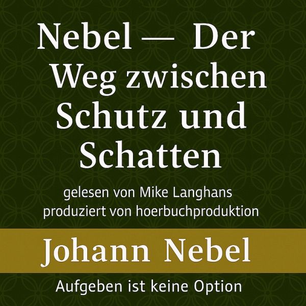 Nebel – Der Weg zwischen Schutz und Schatten (MP3-Download)
