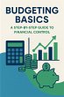 Budgeting Basics: A Step-by-Step Guide... - Bild 1