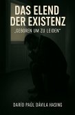 Das Elend Der Existenz "Geboren Um Zu Leiden" (eBook, ePUB)