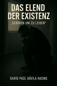 Das Elend Der Existenz 