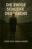 Die Ewige Schleife Des Lebens (eBook, ePUB)