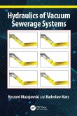 Hydraulics of Vacuum Sewerage Systems (eBook, PDF)