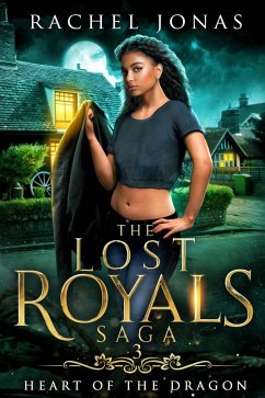 Heart of the Dragon (The Lost Royals Saga, #3) (eBook, ePUB) - Jonas, Rachel