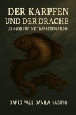 Der Karpfen Und Der Drache "Ein Lob Für Die Transformation" (eBook, ePUB)