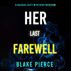 Cover Her Last Farewell (A Rachel Gift FBI Suspense Thriller—Book 18) (MP3-Download)