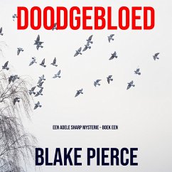 Doodgebloed (Een Adele Sharp Mysterie – Boek Een) (MP3-Download) - Pierce, Blake