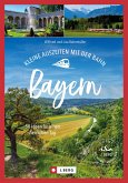 Kleine Auszeiten mit der Bahn Bayern   (Mängelexemplar) Kleine Auszeiten mit der Bahn Bayern   (Mängelexemplar)