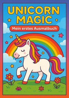 Cover Unicorn Magic - Mein erstes Einhorn-Ausmalbuch