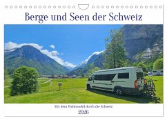 Berge und Seen der Schweiz - Mit dem Wohnmobil durch die Schweiz (Wandkalender 2026 DIN A4 quer), CALVENDO Monatskalender