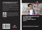 LA RESPONSABILITÀ DEI GESTORI DEL TERRITORIO NELLA D.R.C. LA RESPONSABILITÀ DEI GESTORI DEL TERRITORIO NELLA D.R.C.