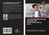 LA RESPONSABILITÀ DEI GESTORI DEL TERRITORIO NELLA D.R.C.