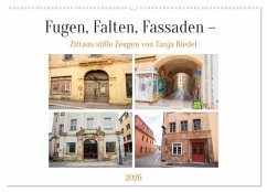 Cover Fugen, Falten, Fassaden - Zittaus stille Zeugen (Wandkalender 2026 DIN A2 quer), CALVENDO Monatskalender