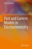 Past and Current Models in Electrochemistry Past and Current Models in Electrochemistry
