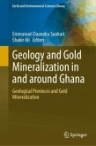 Geology and Gold Mineralization in Ghana Geology and Gold Mineralization in Ghana
