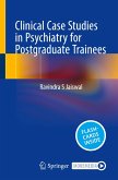 Clinical Case Studies in Psychiatry for Postgraduate Trainees