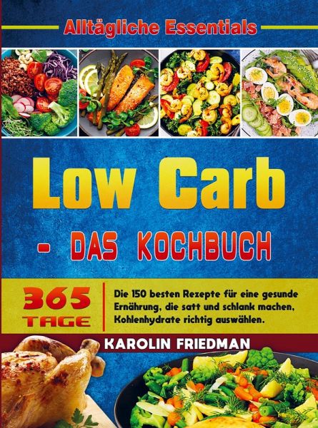 Low Carb - Das Kochbuch
