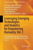 Leveraging Emerging Technologies and Analytics for Empowering Humanity, Vol. 2 Leveraging Emerging Technologies and Analytics for Empowering Humanity, Vol. 2