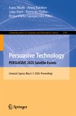 Persuasive Technology. PERSUASIVE 2025 Satellite Events Persuasive Technology. PERSUASIVE 2025 Satellite Events