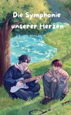 Die Symphonie unserer Herzen