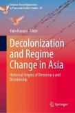Decolonization and Regime Change in Asia Decolonization and Regime Change in Asia