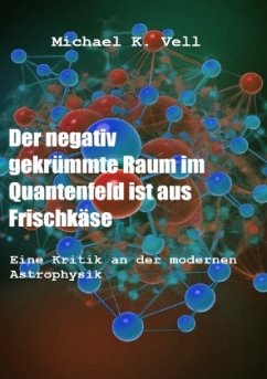 Cover Der negativ gekrümmte Raum im Quantenfeld ist aus Frischkäse