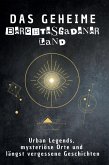 Das geheime Berchtesgadener Land Das geheime Berchtesgadener Land