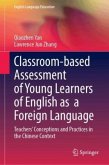 Classroom-based Assessment of Young Learners of English as a Foreign Language Classroom-based Assessment of Young Learners of English as a Foreign Language
