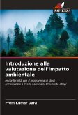 Introduzione alla valutazione dell'impatto ambientale Introduzione alla valutazione dell'impatto ambientale
