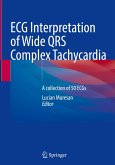 ECG Interpretation of Wide QRS Complex Tachycardia ECG Interpretation of Wide QRS Complex Tachycardia