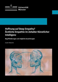 Cover Hoffnung auf Deep Empathy? Ärztliche Empathie im Zeitalter Künstlicher Intelligenz