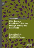 After January: Kazakhstan's Journey Through Identity and Geopolitics After January: Kazakhstan's Journey Through Identity and Geopolitics