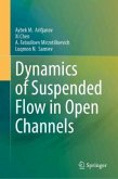 Dynamics of Suspended Flow in Open Channels Dynamics of Suspended Flow in Open Channels