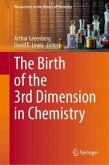 The Birth of the 3rd Dimension in Chemistry The Birth of the 3rd Dimension in Chemistry