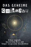 Das geheime Chiemgau Das geheime Chiemgau