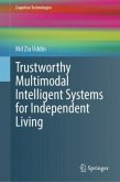 Trustworthy Multimodal Intelligent Systems for Independent Living