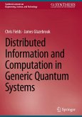 Distributed Information and Computation in Generic Quantum Systems