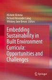 Embedding Sustainability in Built Environment Curricula: Opportunities and Challenges Embedding Sustainability in Built Environment Curricula: Opportunities and Challenges