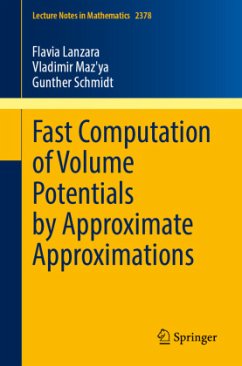 Fast Computation of Volume Potentials by Approximate Approximations - Lanzara, Flavia;Maz'ya, Vladimir;Schmidt, Gunther