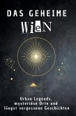 Das geheime Wien Das geheime Wien