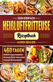 Einfach Heißluftfritteuse Rezeptbuch Einfach Heißluftfritteuse Rezeptbuch