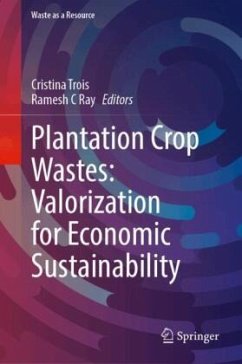 Cover Plantation Crop Wastes: Valorization for Economic Sustainability