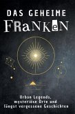 Das geheime Franken Das geheime Franken