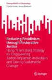 Reducing Recidivism through Restorative Justice Reducing Recidivism through Restorative Justice