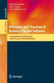 Principles and Practices of Building Parallel Software Principles and Practices of Building Parallel Software
