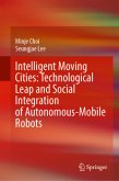 Intelligent Moving Cities: Technological Leap and Social Integration of Autonomous-Mobile Robots Intelligent Moving Cities: Technological Leap and Social Integration of Autonomous-Mobile Robots