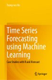 Time Series Forecasting using Machine Learning Time Series Forecasting using Machine Learning