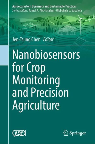 Nanobiosensors for Crop Monitoring and Precision Agriculture Nanobiosensors for Crop Monitoring and Precision Agriculture