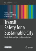 Transit Safety for a Sustainable City Transit Safety for a Sustainable City