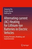 Alternating Current (Ac) Heating for Lithium-Ion Batteries in Electric Vehicles
