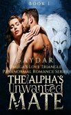The Alpha's Unwanted Mate (eBook, ePUB)